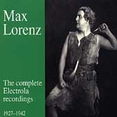 Max Lorenz - Complete Electrola Recordings 1927-1942 Max Lorenz - Complete Electrola Recordings 1927-1942