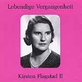 Lebendige Vergangenheit - Kirsten Flagstad Vol 2