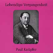 Lebendige Vergangenheit - Paul Knuepfer Lebendige Vergangenheit - Paul Knuepfer