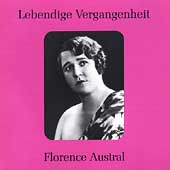 Lebendige Vergangenheit - Florence Austral