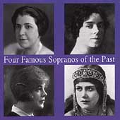 Four Famous Sopranos of the Past - Kemp, Reinhardt, et al