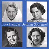 Four Famous German Sopranos Four Famous German Sopranos