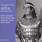 Verdi: Aida - Szenenfolge / Scheppan, Rosvaenge, Klose Verdi: Aida - Szenenfolge / Scheppan, Rosvaenge, Klose