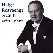 Helge Rosvaenge erzaehlt sein Leben