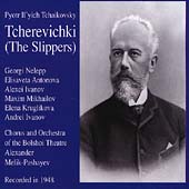 Tchaikovsky: The Slippers / Melik-Pahayev, Nelepp, et al Tchaikovsky: The Slippers / Melik-Pahayev, Nelepp, et al