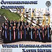 Osterreichische Chormusik / Xaver Meyer, Wiener Madrigalchor