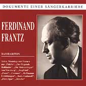 Dokumente Einer Saengerkarriere - Ferdinand Frantz Dokumente Einer Saengerkarriere - Ferdinand Frantz