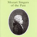 MOZART SINGERS OF THE PAST:ITALIAN OPERA/GERMAN OPERA/MOZART ENSEMBLE OF VIENNA MOZART SINGERS OF THE PAST:ITALIAN OPERA/GERMAN OPERA/MOZART ENSEMBLE OF VIENNA