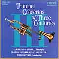 Trumpet Concertos of Three Centuries / Armando Ghitalla