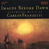 Images Before Dawn - Symphonic Music of Carlos Franzetti