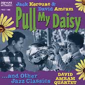 Pull My Daisy & Other Jazz Classics