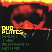 Dub Plates From The Elephant House