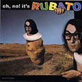 Oh, No! It's Rubato