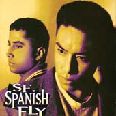 SF Spanish Fly (Anything You Want)