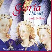 Handel, Vivaldi: Gloria / LeBlanc, Weimann, Montreal Baroque
