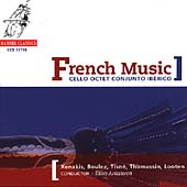 French Music / Cello Octet Conjunto Iberico French Music / Cello Octet Conjunto Iberico
