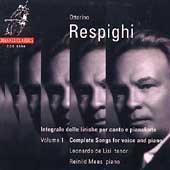 Respighi: Complete Songs Vol 1 / De Lisi, Mees Respighi: Complete Songs Vol 1 / De Lisi, Mees