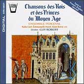 Chansons des Rois et des Princes du Moyen Age / Robert