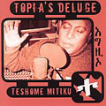 Teshome Mitiku/Topia's Deluge[1049]