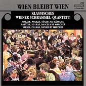 Wien Bleibt Wien / Klassiches Schrammel-Quartet