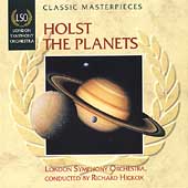 LSO Classic Masterpieces - Holst: The Planets / Hickox