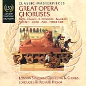LSO Classic Masterpieces - Great Opera Choruses / Hickox