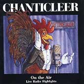 Chanticleer On the Air - Live Radio Highlights