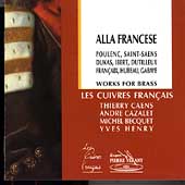 Alla Francese - Works for Brass / Les Cuivres Francais
