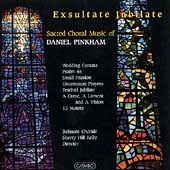 Exsultate Jubilate - Sacred Music of Daniel Pinkham / Kelly