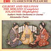 Gilbert & Sullivan: The Mikado, Iolanthe / Faris, Sadler's