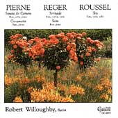 Pierne, Reger, Roussel: Music for Flute / Robert Willoughby