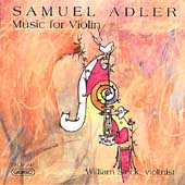 Adler: Music for Violin / William Steck
