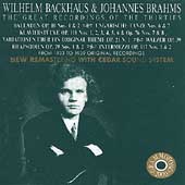 Wilhelm Backhaus & Johannes Brahms - Recordings of the '30's