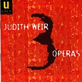 Weir: 3 Operas / de la Martinez, Hurst, Manning, Lontano Weir: 3 Operas / de la Martinez, Hurst, Manning, Lontano