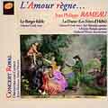 L'Amour regne... - Rameau: Le Berger fidele, etc / Richman