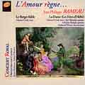 L'Amour regne... - Rameau: Le Berger fidele, etc / Richman L'Amour regne... - Rameau: Le Berger fidele, etc / Richman