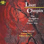 Liszt: Works for Piano Trio;  Chopin / Howard, Howard, Fox