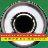 Morthenson, Dahl, Gregson, Kueris / Stockholm Symphonic Wind Morthenson, Dahl, Gregson, Kueris / Stockholm Symphonic Wind