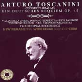 Arturo Toscanini conducts Brahms: Ein Deutsches Requiem