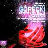 Gorecki: Symphony no 2, Beatus Vir / Tamas Pal, et al Gorecki: Symphony no 2, Beatus Vir / Tamas Pal, et al