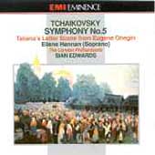 Tchaikovsky: Symphony no 5, Letter Scene / Hannan, Edwards