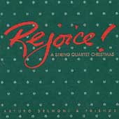 Rejoice! - A String Quartet Christmas / Delmoni, Rosen et al