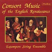 Consort Music of the English Renaissance /Extempore Ensemble