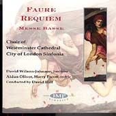 Faure: Requiem, Messe Basse / Hill, Wilson-Johnson, et al