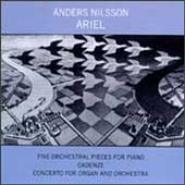 Anders Nilsson: Ariel, Orchestral Pieces, Cadenze, etc