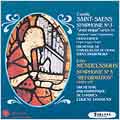 Saint-Saens: Symphonie No.3; Mendelssohn: Symphonie No.5