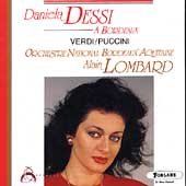 Daniela Dessi a Bordeaux - Verdi, Puccini / Alain Lombard