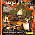 L'Adagio d'Albinoni, etc / Ensemble Instrumental de France L'Adagio d'Albinoni, etc / Ensemble Instrumental de France