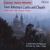 From Bohemia's Castles and Chapels / Maud, Concentus Musicus From Bohemia's Castles and Chapels / Maud, Concentus Musicus