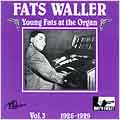 Fats Waller/Young Fats at the Organ Vol. 3